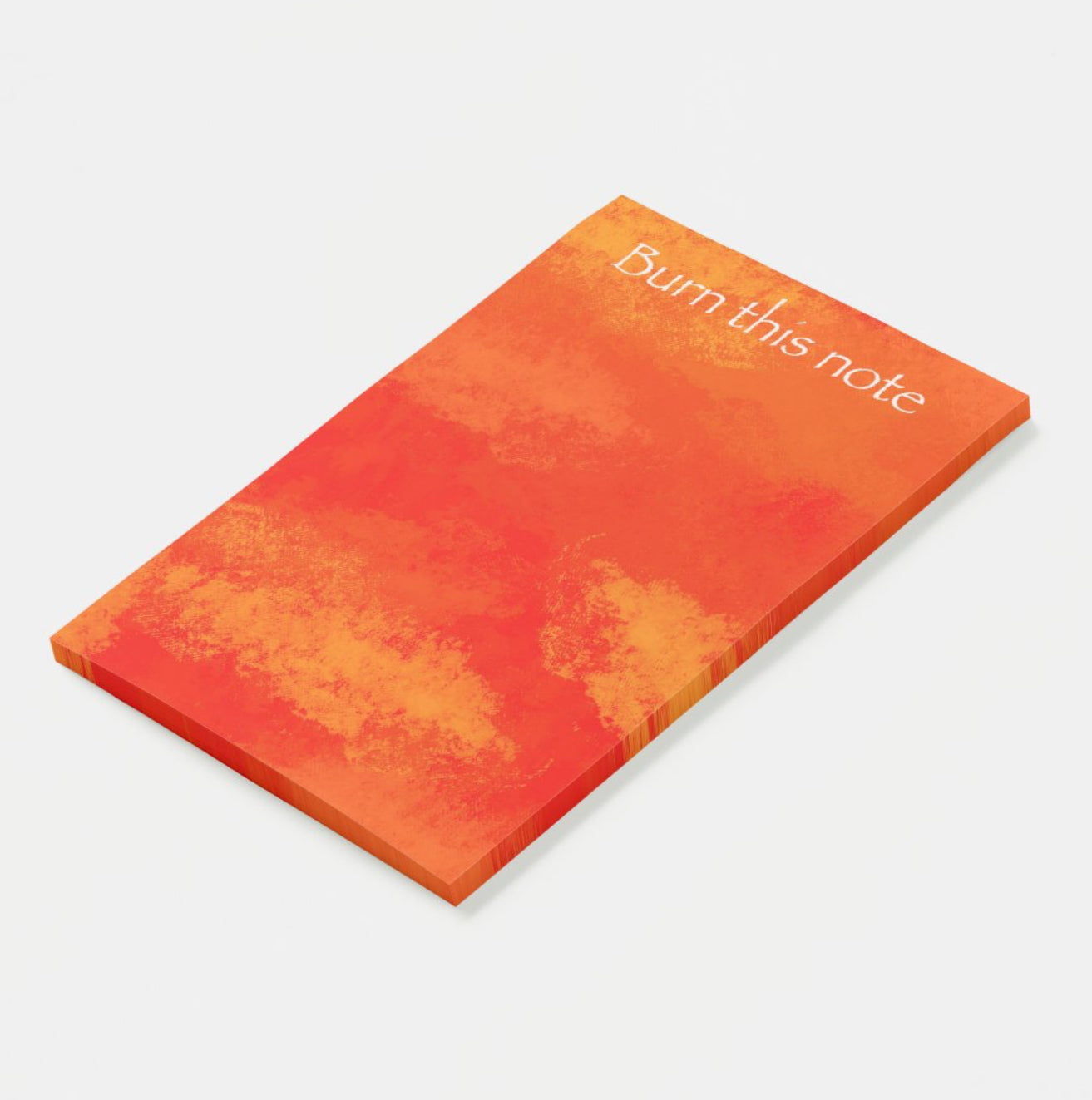 “Burn this Note” Notepad 4” x 6”