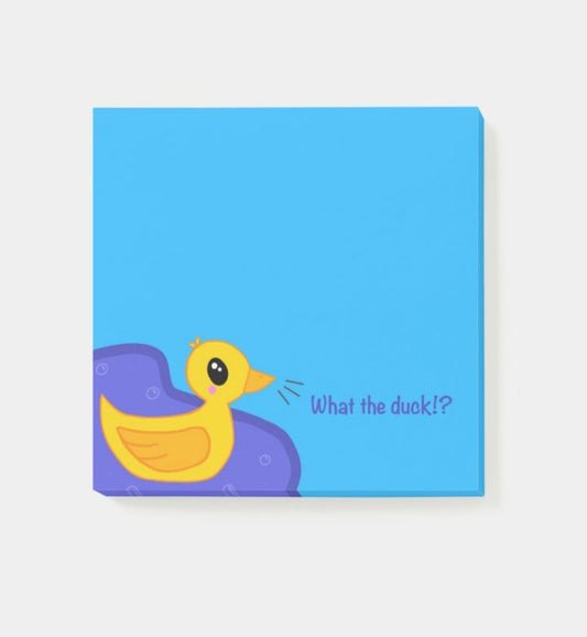 “What the duck!?” Post-its