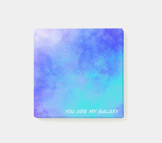 “You Are My Galaxy” Post-It Notes 3” x 3”