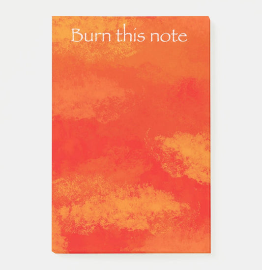 “Burn this Note” Notepad 4” x 6”