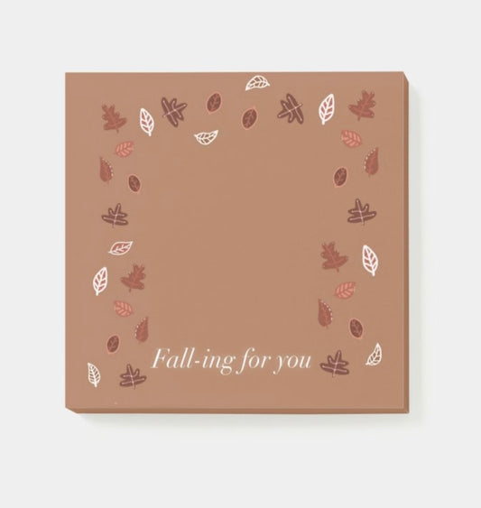 “Fall-ing for you” Post-its 3” x 3”
