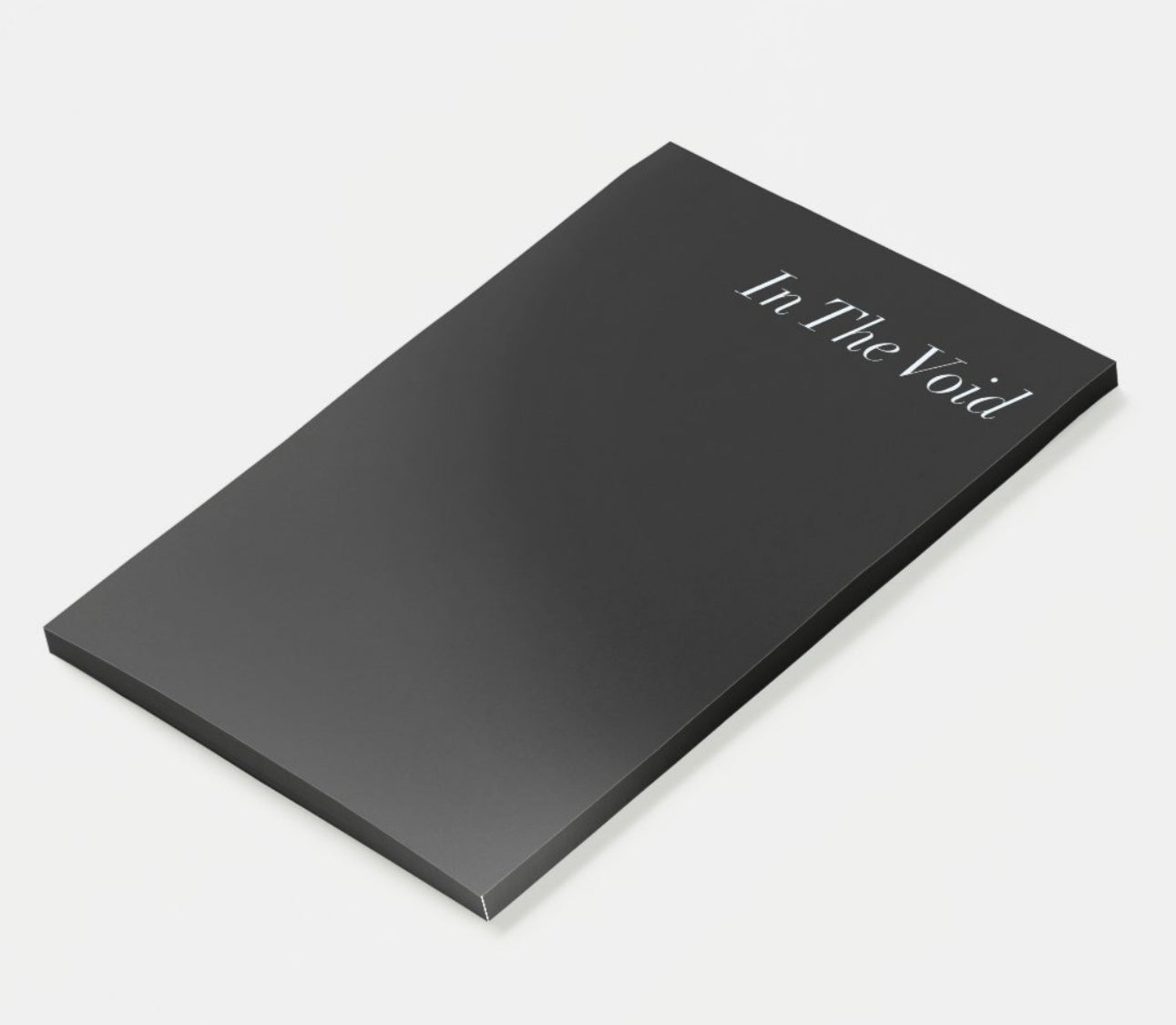 “In The Void” Notepad 4” x 6”